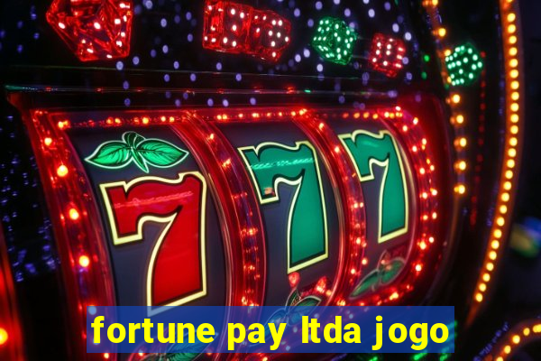 fortune pay ltda jogo